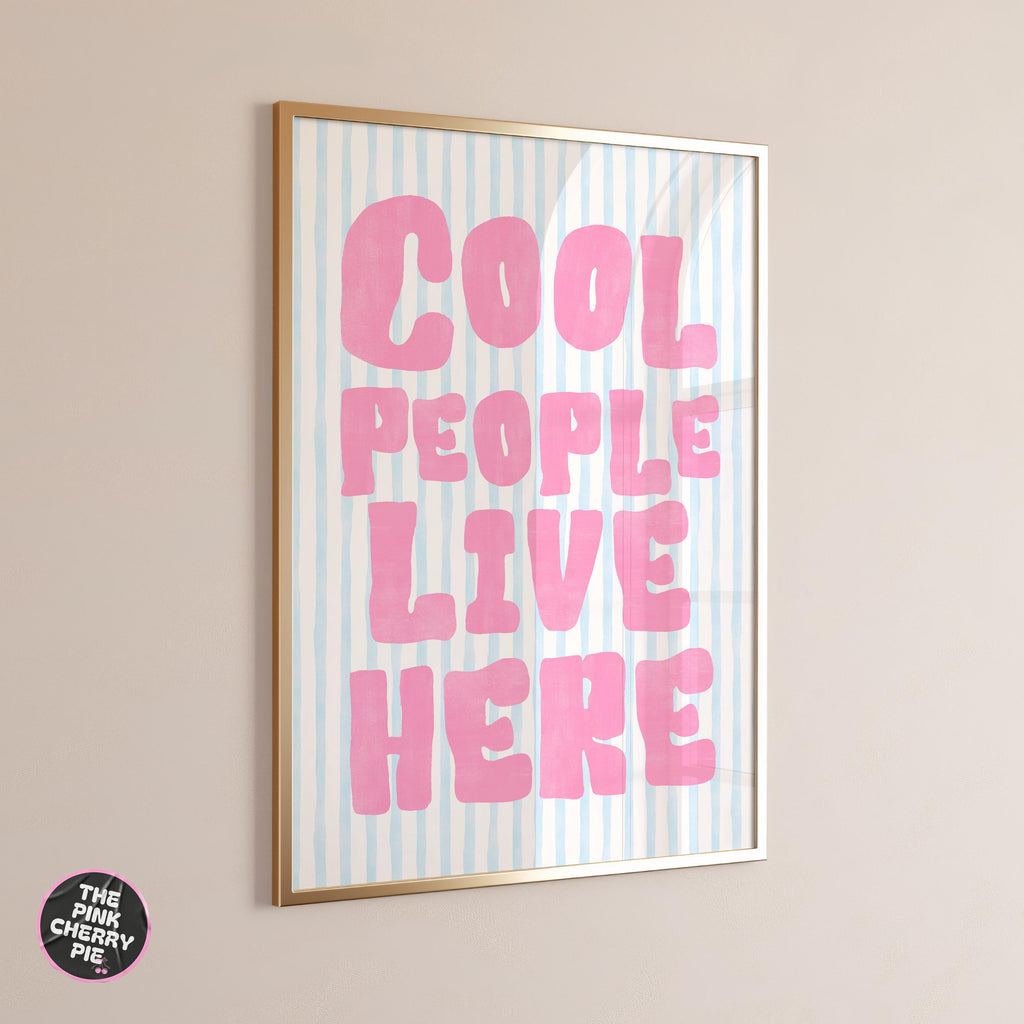 Cool People Live Here Print -  Retro Aesthetic Prints, Decor Girly Modern Wall Art, Trendy Quote Print [Digital Download]