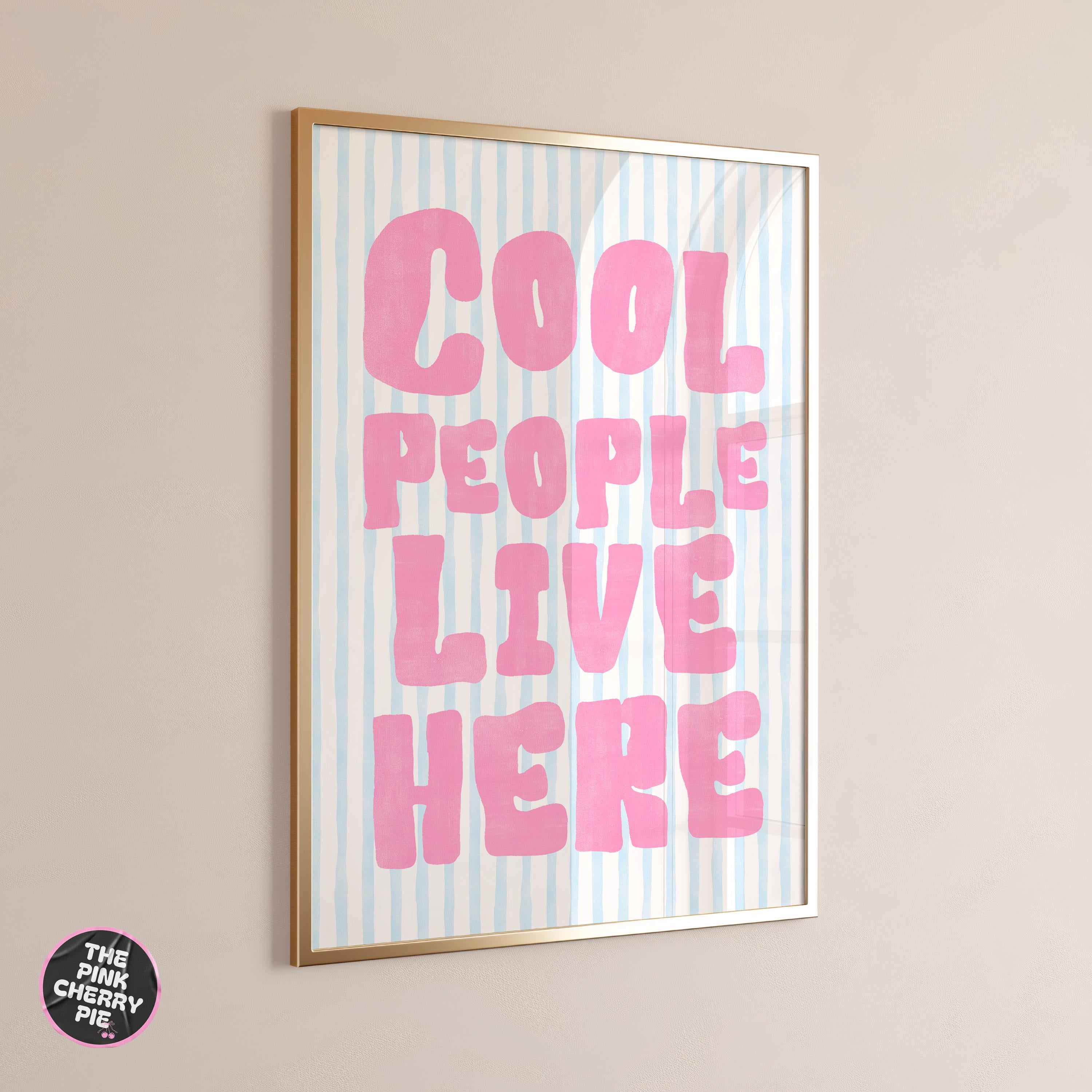 Cool People Live Here Print -  Retro Aesthetic Prints, Decor Girly Modern Wall Art, Trendy Quote Print [Digital Download]